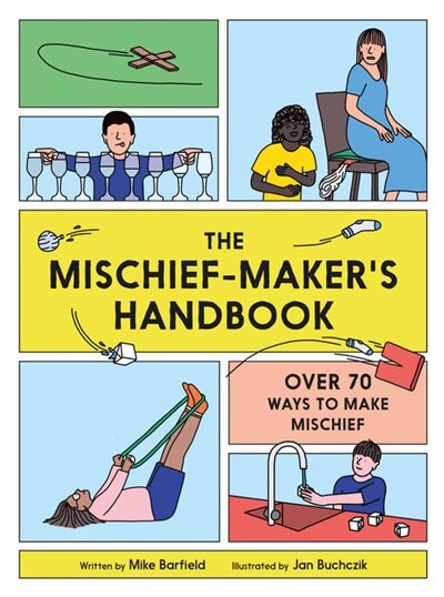 Front cover_The Mischief Maker's Handbook