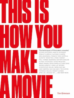 Front cover_This Is How You Make A Movie