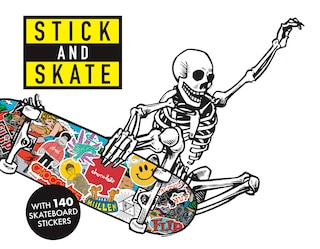 Stick and Skate: Skateboard Stickers