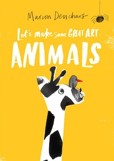 Front cover_Let's Make Some Great Art: Animals