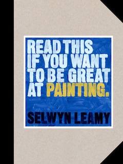 Front cover_Read This If You Want To Be Great At Painting