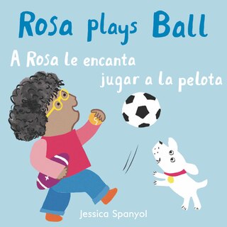 Front cover_A Rosa le encanta jugar a la pelota/Rosa plays Ball