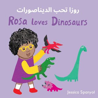 Front cover_Rosa loves Dinosaurs (Arabic Bilingual Edition)