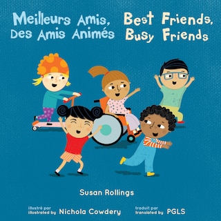 Front cover_Meilleurs Amis, Des Amis Anim&eacute;s / Best Friends, Busy Friends (French Bilingual Edition)