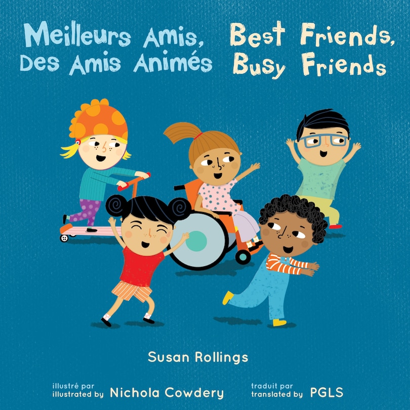 Front cover_Meilleurs Amis, Des Amis Anim&eacute;s / Best Friends, Busy Friends (French Bilingual Edition)