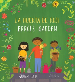 Front cover_La huerta de Roli/Errol's Garden (Bilingual Mini-Library Edition)