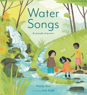 Water Songs: A cascade of poems