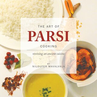 Front cover_The Art Of Parsi Cooking
