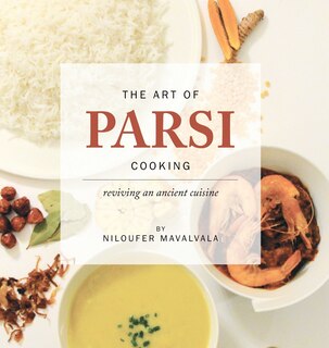 Front cover_The Art Of Parsi Cooking