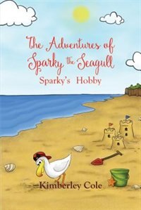 Couverture_The Adventures Of Sparky The Seagull - Sparky's Hobby