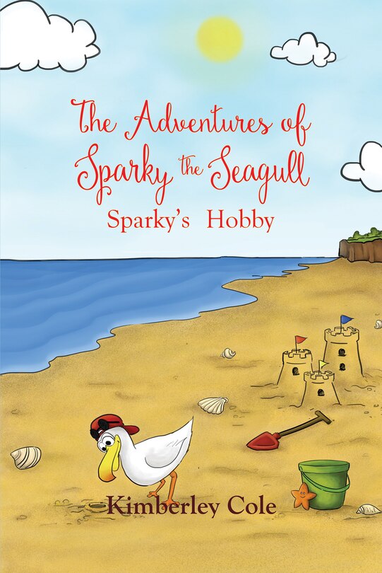 Front cover_The Adventures Of Sparky The Seagull - Sparky's Hobby