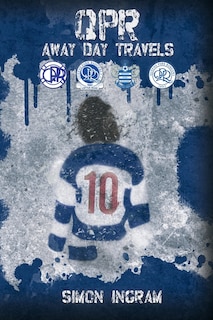 Front cover_Qpr Away Day Travels