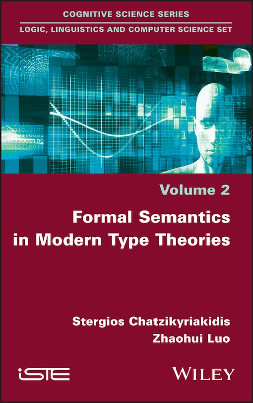 Formal Semantics In Modern Type Theories