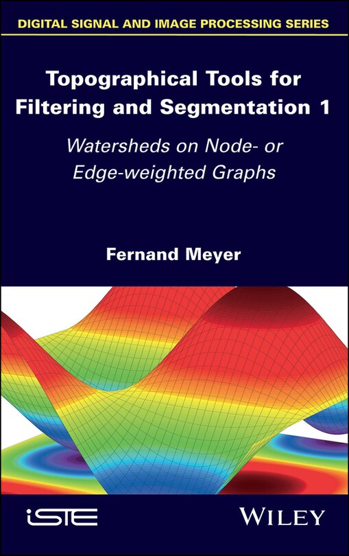 Couverture_Topographical Tools for Filtering and Segmentation 1