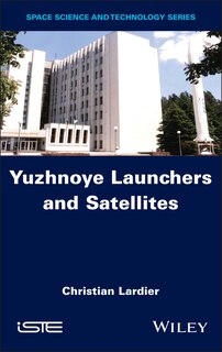 Couverture_Yuzhnoye Launchers and Satellites