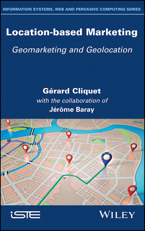 Location-based Marketing: Geomarketing And Geolocation