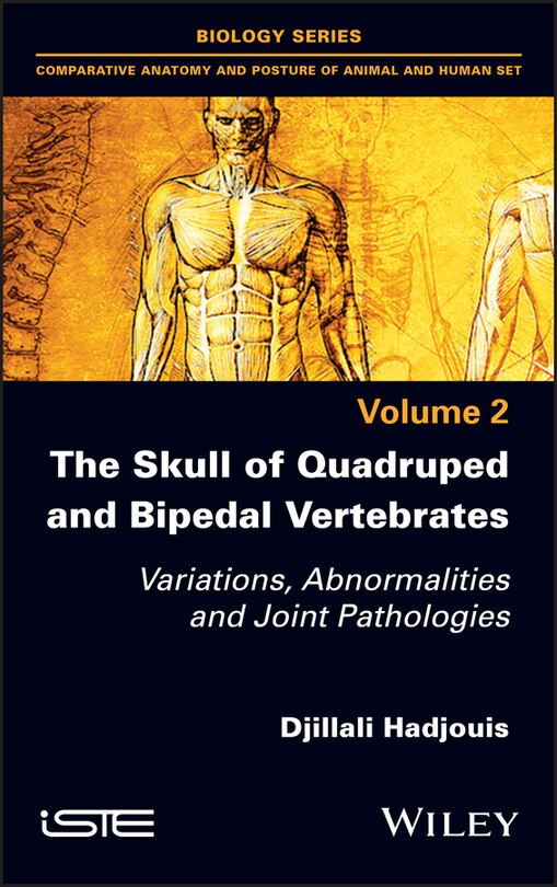 Front cover_The Skull Of Quadruped And Bipedal Vertebrates