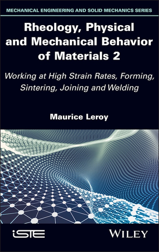 Front cover_Rheology, Physical and Mechanical Behavior of Materials 2