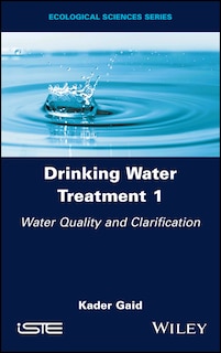 Front cover_Drinking Water Treatment, Water Quality and Clarification