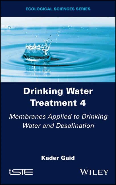 Front cover_Drinking Water Treatment, Membranes Applied to Drinking Water and Desalination