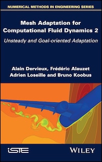 Front cover_Mesh Adaptation for Computational Fluid Dynamics, Volume 2