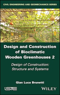 Couverture_Design and Construction of Bioclimatic Wooden Greenhouses, Volume 2