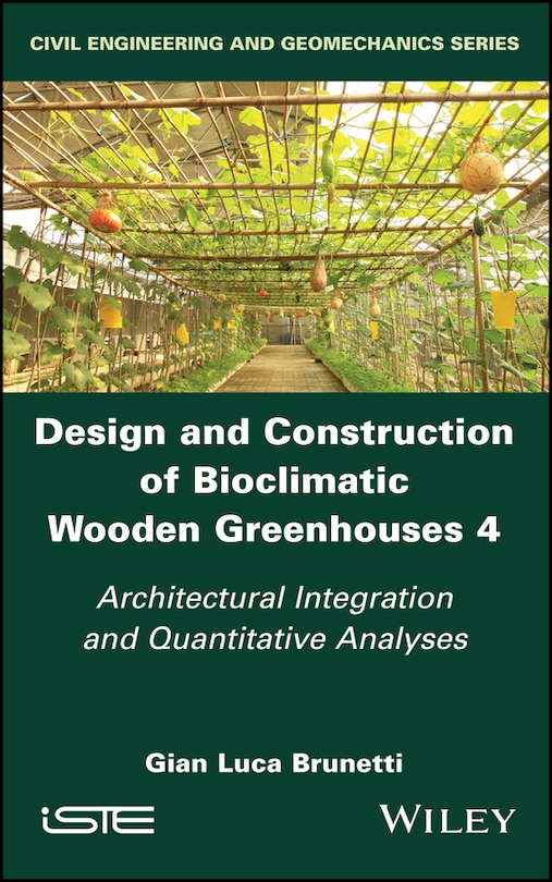 Front cover_Design and Construction of Bioclimatic Wooden Greenhouses, Volume 4