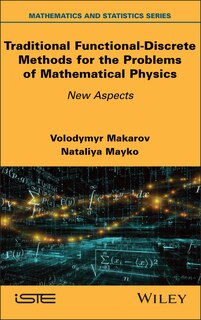 Front cover_Traditional Functional-Discrete Methods for the Problems of Mathematical Physics