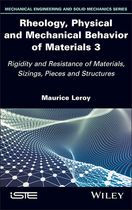 Front cover_Rheology, Physical and Mechanical Behavior of Materials 3