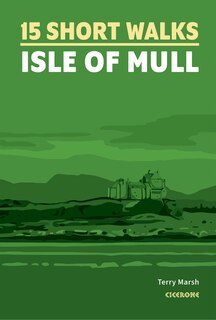 Front cover_15 Short Walks on the Isle of Mull