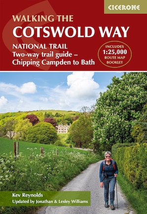 The Cotswold Way: NATIONAL TRAIL Two-way trail guide - Chipping Campden to Bath