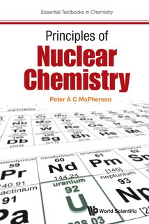 Front cover_Principles Of Nuclear Chemistry