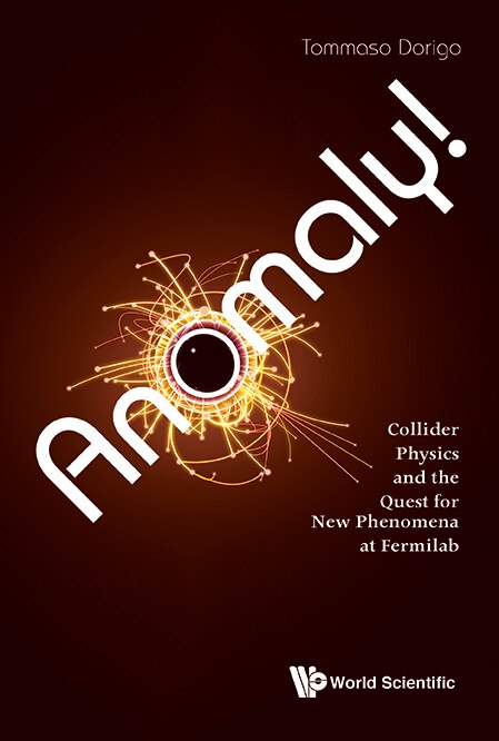 Front cover_Anomaly! Collider Physics And The Quest For New Phenomena At Fermilab