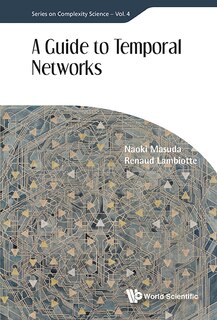 Front cover_Guide To Temporal Networks, A
