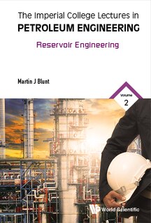Front cover_Imperial College Lectures In Petroleum Engineering, The - Volume 2