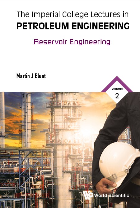 Front cover_Imperial College Lectures In Petroleum Engineering, The - Volume 2