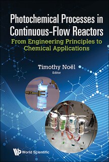 Front cover_Photochemical Processes In Continuous-flow Reactors