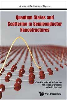 Couverture_Quantum States And Scattering In Semiconductor Nanostructures