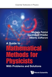Front cover_Guide To Mathematical Methods For Physicists, A