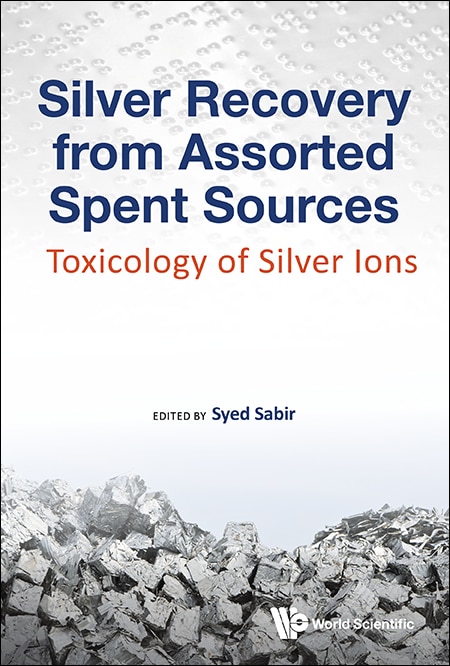 Couverture_Silver Recovery From Assorted Spent Sources