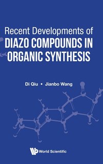 Front cover_Recent Developments Of Diazo Compounds In Organic Synthesis