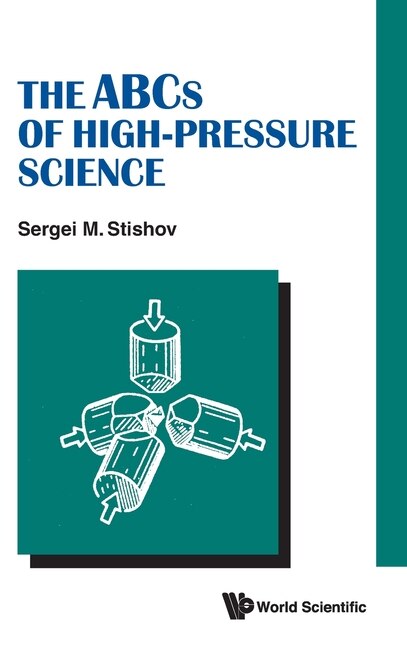 Front cover_Abcs Of High-pressure Science, The
