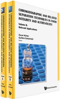 Front cover_Chromatographic And Related Separation Techniques In Food Integrity And Authenticity (a 2-volume Set)