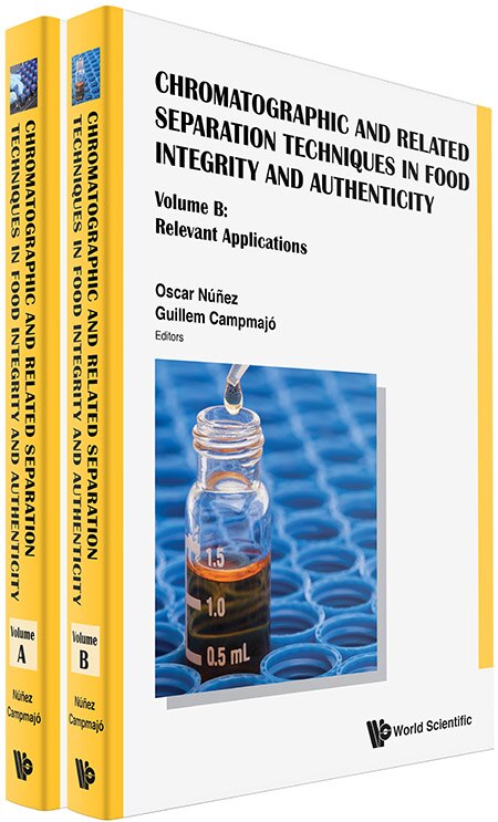 Front cover_Chromatographic And Related Separation Techniques In Food Integrity And Authenticity (a 2-volume Set)