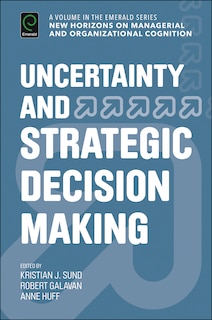 Front cover_Uncertainty and Strategic Decision Making