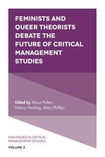 Couverture_Feminists and Queer Theorists Debate the Future of Critical Management Studies