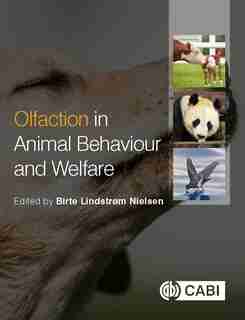 Olfaction In Animal Behaviour And Welfare by Birte Lindstrom Nielsen