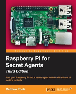 Couverture_Raspberry Pi for Secret Agents - Third Edition