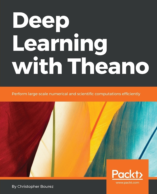 Front cover_Deep Learning with Theano