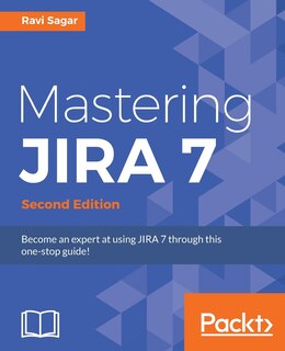 Front cover_Mastering JIRA 7 - Second Edition